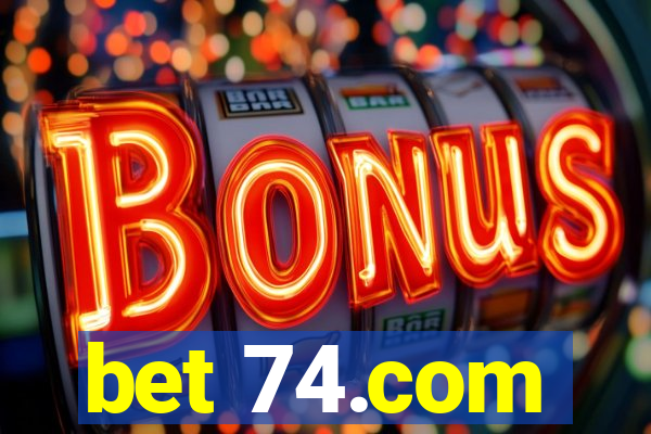 bet 74.com